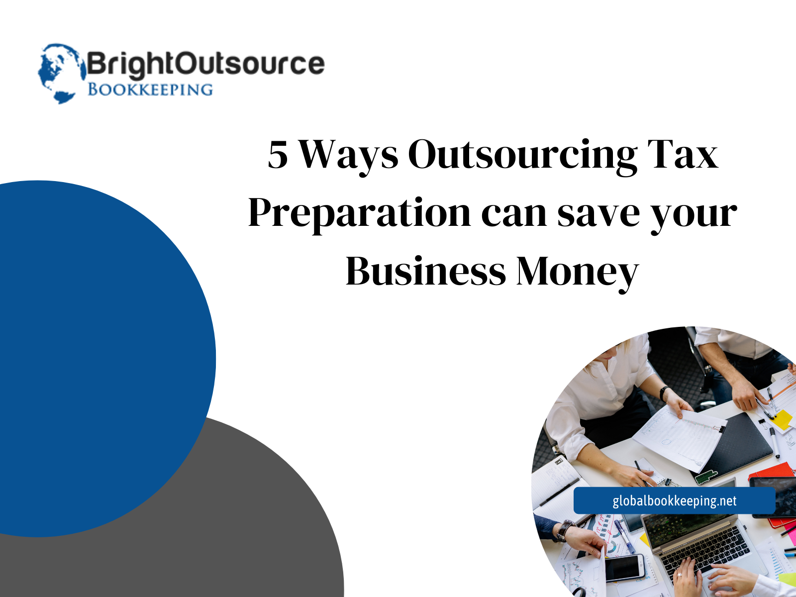 5 Ways Outsourcing Tax Preparation can save your Business Money