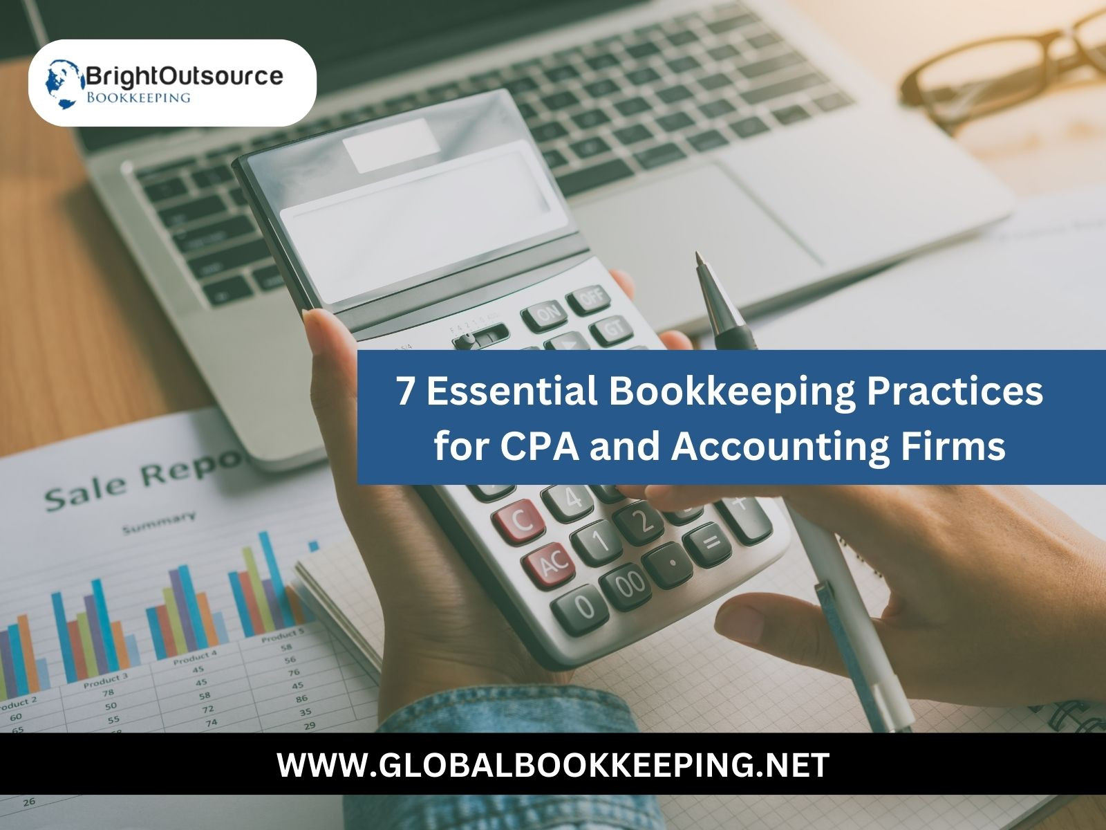 7 Essential Bookkeeping Practices for CPA and Accounting Firms