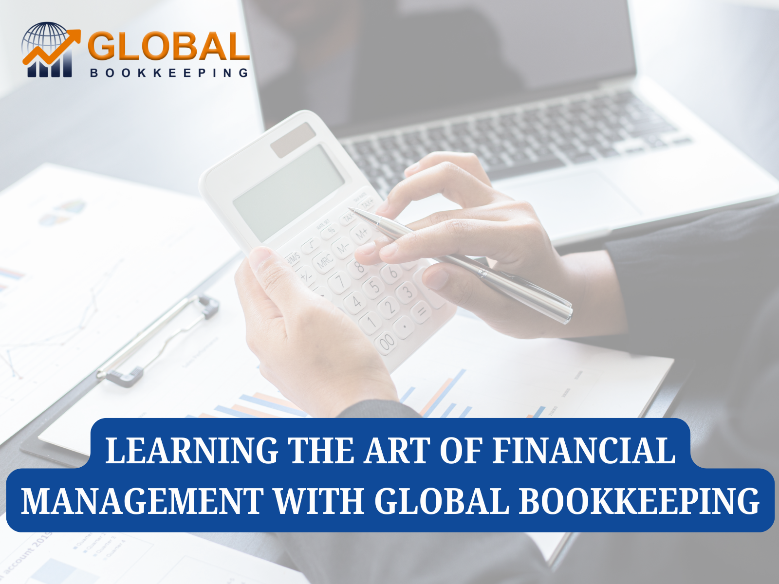 Learning the Art of Financial Management with Global Bookkeeping