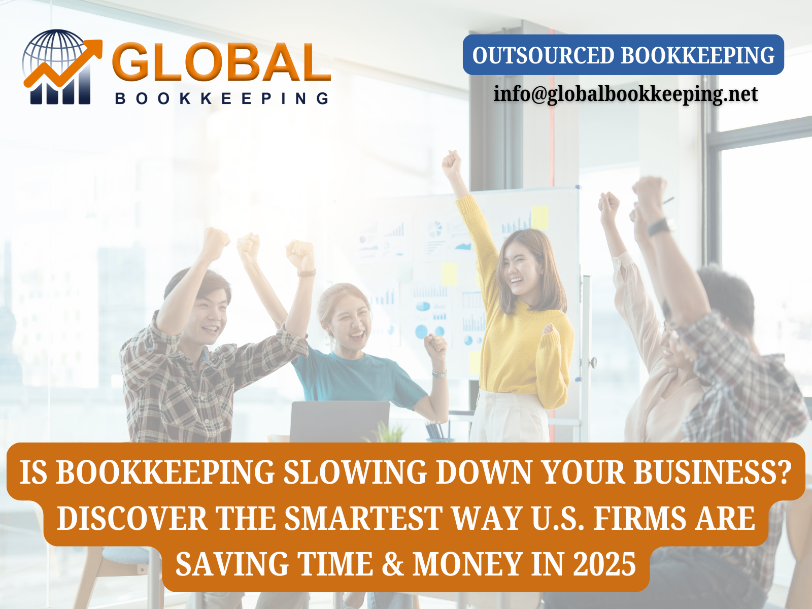 Is Bookkeeping Slowing Down Your Business? Discover the Smartest Way U.S. Firms Are Saving Time & Money in 2025